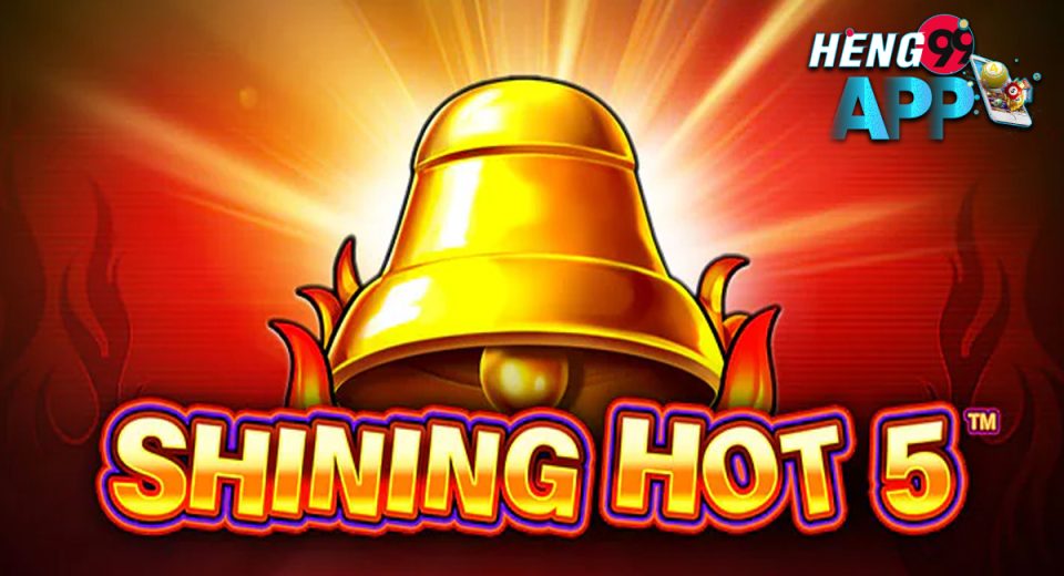Shining Hot 5™-"Slots"